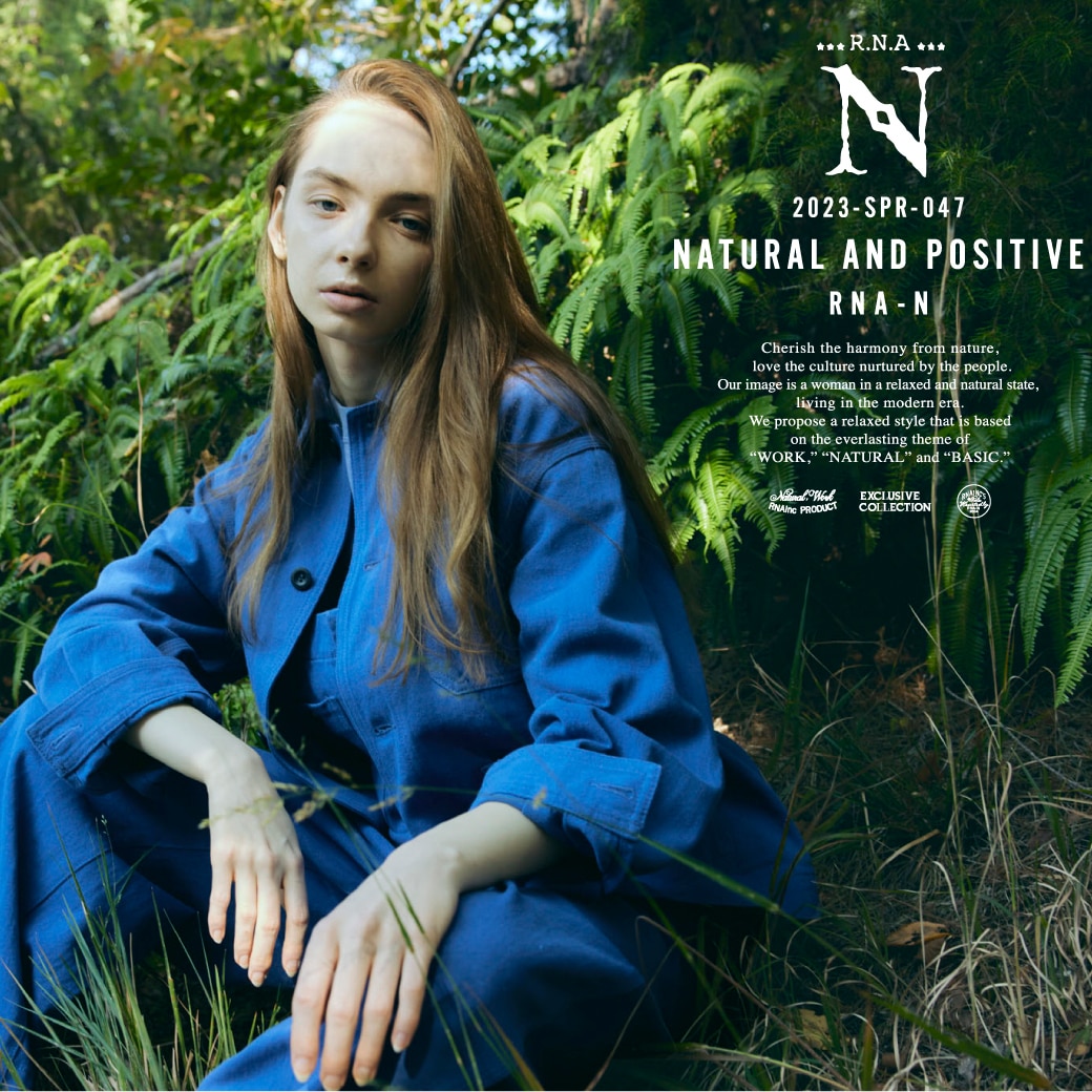 【RNA-N】2023 SPRING「NATURAL AND POSITIVE」公開！
