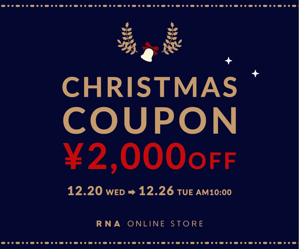 2023.12.20 X'MAS 2,000円クーポン: - RNA ONLINE STORE | アール