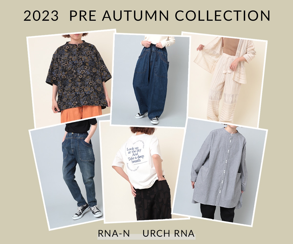 2023.6 N・URCH NEW ARRIVALS: - RNA ONLINE STORE | アールエヌエー