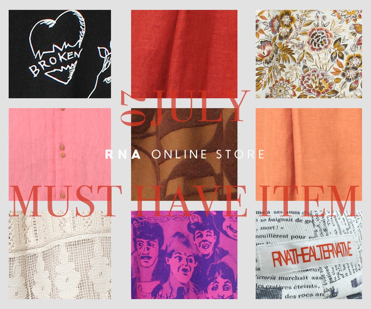 2023.07.04 7月MUST HAVE ITEM: - RNA ONLINE STORE | アールエヌエー