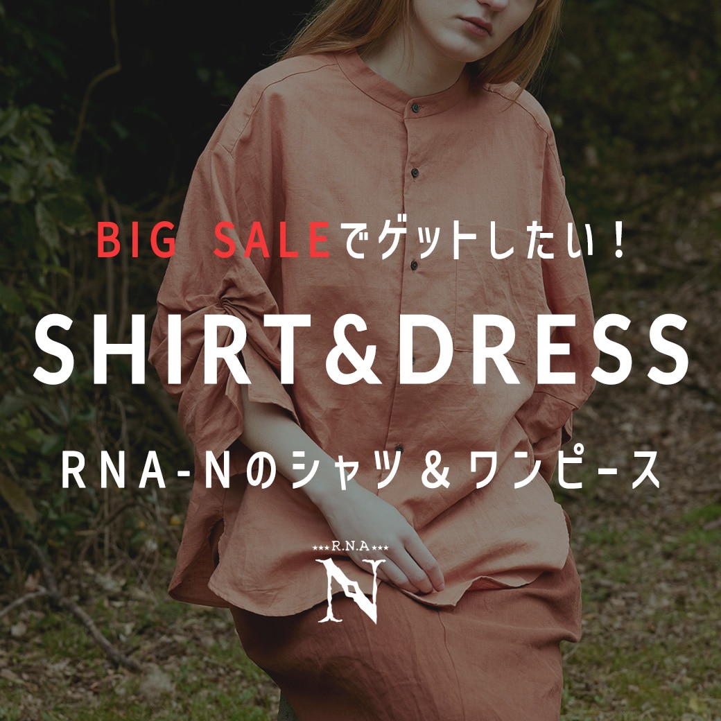 2023.8.13 【N】SHIRT&DRESS: - RNA ONLINE STORE | アールエヌエー