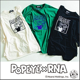 【RNA】POPEYE(R)×RNAコラボアイテム発売！