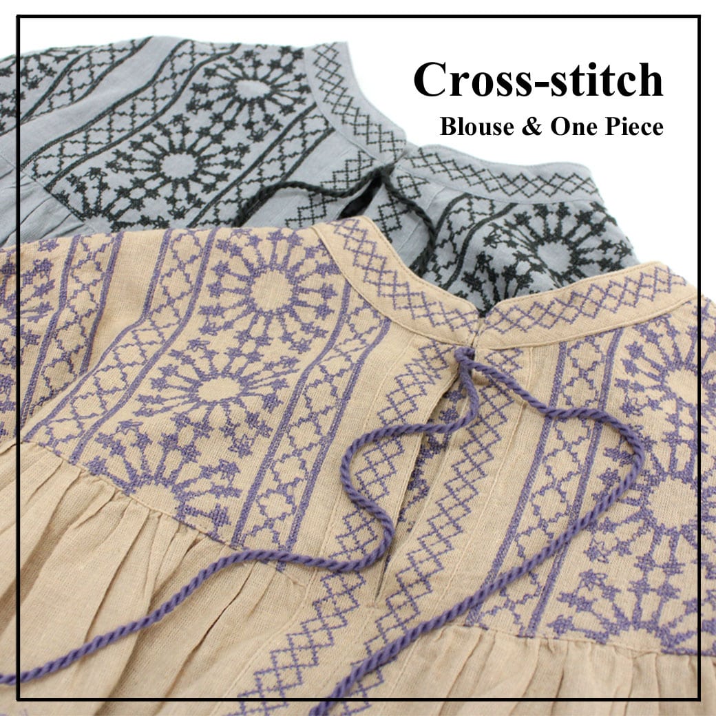 【NEW】オリジナル刺繍のクロスステッチシリーズ入荷。2WAYブラウス&ワンピース。