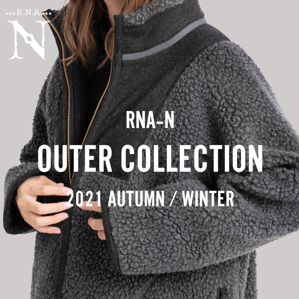 【RNA-N】2021 AW OUTER COLLECTION