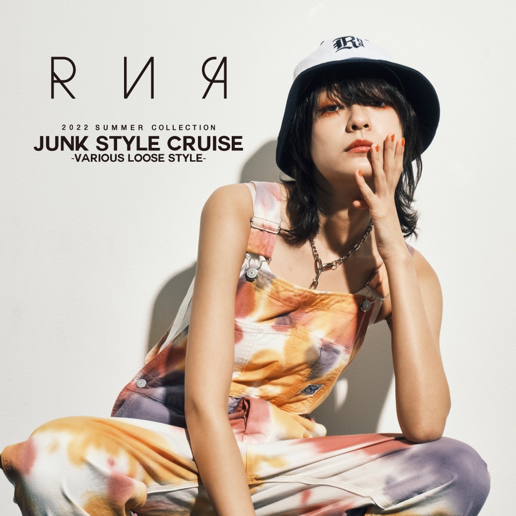 【RNA】2022 SUMMER「JUNK STYLE CRUISE - VARIOUS LOOSE STYLE - 」公開！