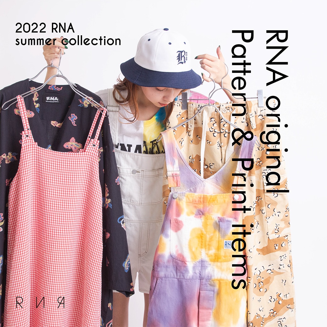 【RNA】特集「original Pattern&Print」公開！シーン別おすすめスタイル！