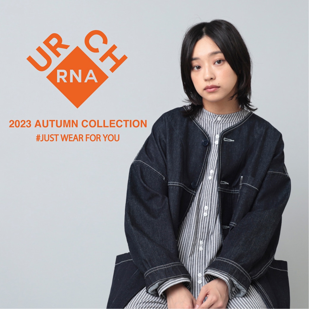 【URCH RNA】2023 AUTUMN COLLECTION