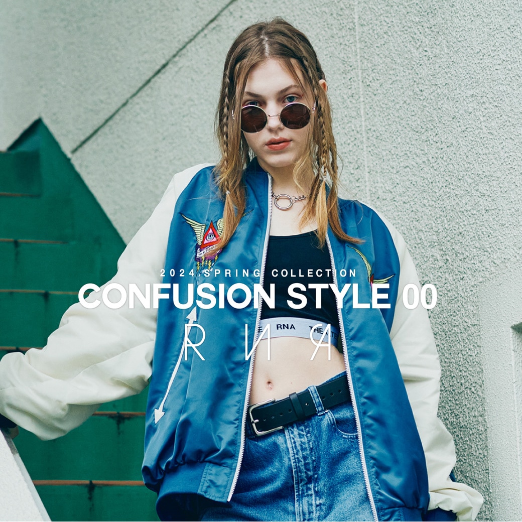 【RNA】SPRING COLLECTION「CONFUSION STYLE 00」